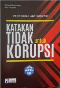 Image of Katakan Tidak untuk Korupsi